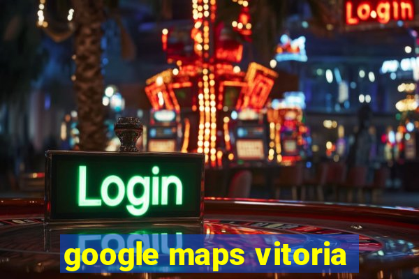 google maps vitoria